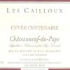 Rượu vang đỏ Andre Brunel Chateauneuf-du-Pape Les Cailloux Cuvee Centenaire 2007