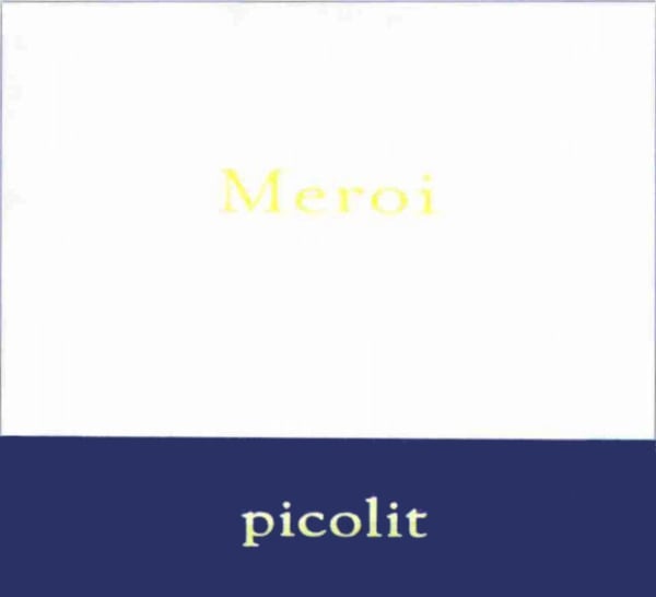 Rượu vang trằng Azienda Agricola Meroi Davino Colli Orientali del Friuli Picolit 2009