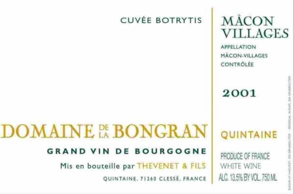 Rượu vang trằng Domaine de la Bongran Macon Villages Cuvee Botrytis 2001