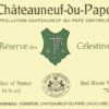 Rượu vang đỏ Henri Bonneau Chateauneuf-du-Pape Reserve des Celestins 2010