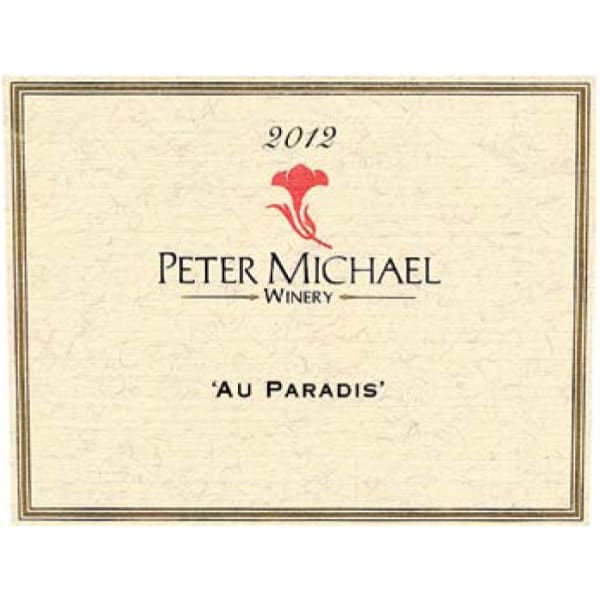 Rượu vang đỏ Peter Michael Au Paradis 2012