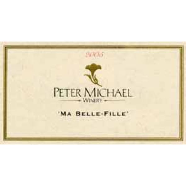 Rượu vang trằng Peter Michael Ma Belle Fille Chardonnay 2005