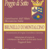 Rượu vang đỏ Poggio di Sotto Brunello di Montalcino 2016