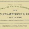 Rượu vang trằng Vincent Girardin Puligny-Montrachet Les Folatieres Premier Cru 2005