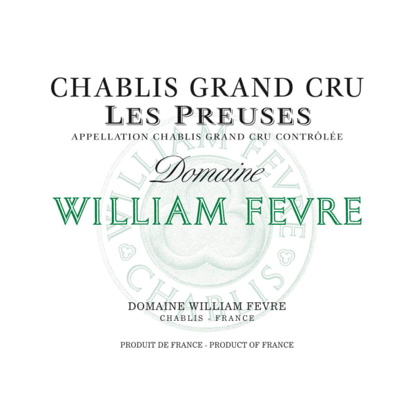 Rượu vang trằng William Fevre Chablis Les Preuses Grand Cru 2010